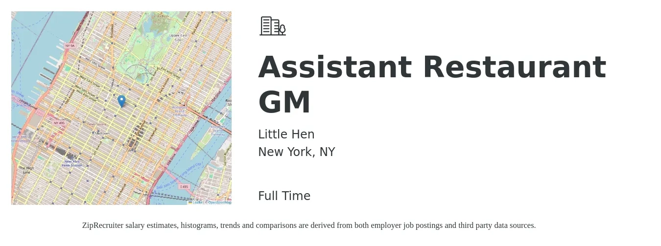 Little Hen job posting for a Assistant Restaurant GM in New York, NY with a salary of $18 to $27 Hourly with a map of New York location.
