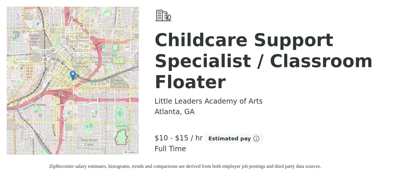 Little Leaders Academy of Arts job posting for a Childcare Support Specialist / Classroom Floater in Atlanta, GA with a salary of $11 to $16 Hourly with a map of Atlanta location.