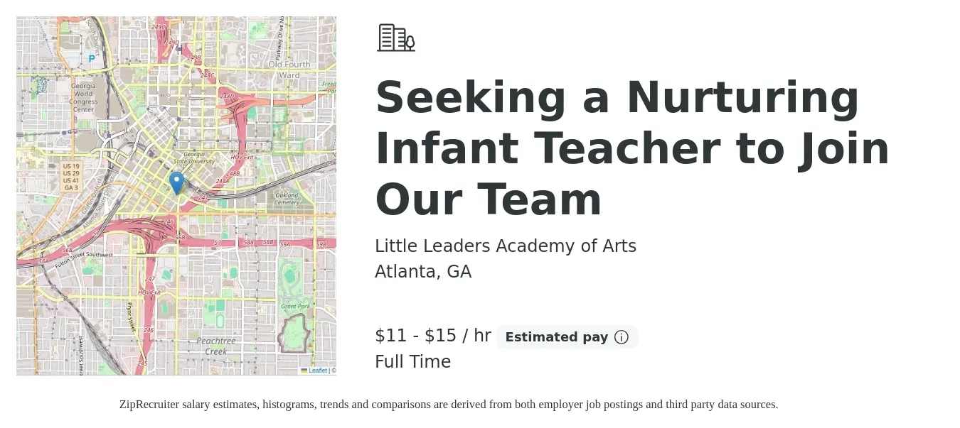 Little Leaders Academy of Arts job posting for a Seeking a Nurturing Infant Teacher to Join Our Team in Atlanta, GA with a salary of $12 to $16 Hourly with a map of Atlanta location.