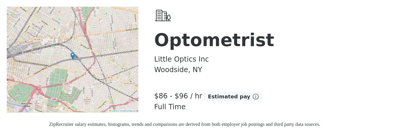 Little Optics Inc job posting for a Optometrist in Woodside, NY with a salary of $90 to $100 Hourly with a map of Woodside location.