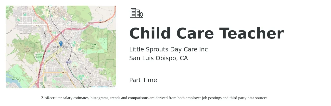 Little Sprouts Day Care Inc job posting for a Child Care Teacher in San Luis Obispo, CA with a salary of $16 to $18 Hourly with a map of San Luis Obispo location.