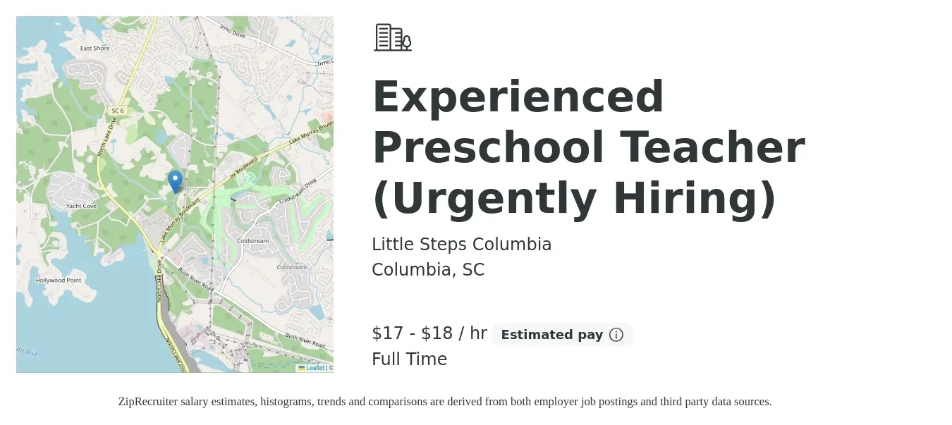 Little Steps Columbia job posting for a Experienced Preschool Teacher (Urgently Hiring) in Columbia, SC with a salary of $18 to $19 Hourly with a map of Columbia location.
