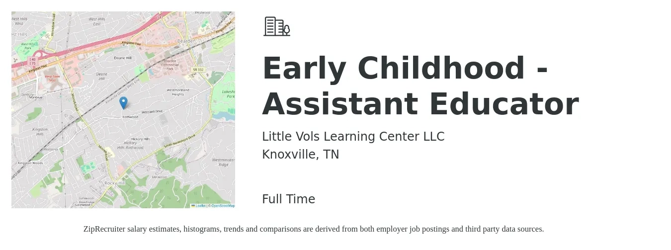 Little Vols Learning Center LLC job posting for a Early Childhood - Assistant Educator in Knoxville, TN with a salary of $15 to $19 Hourly with a map of Knoxville location.