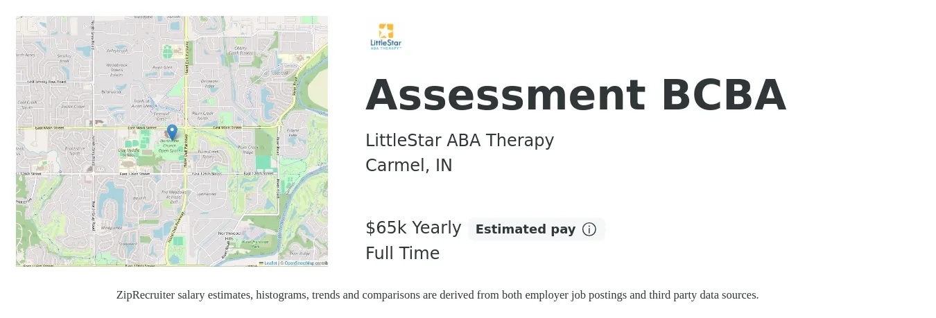 LittleStar ABA Therapy job posting for a Assessment BCBA in Carmel, IN with a salary of $65,000 Yearly with a map of Carmel location.