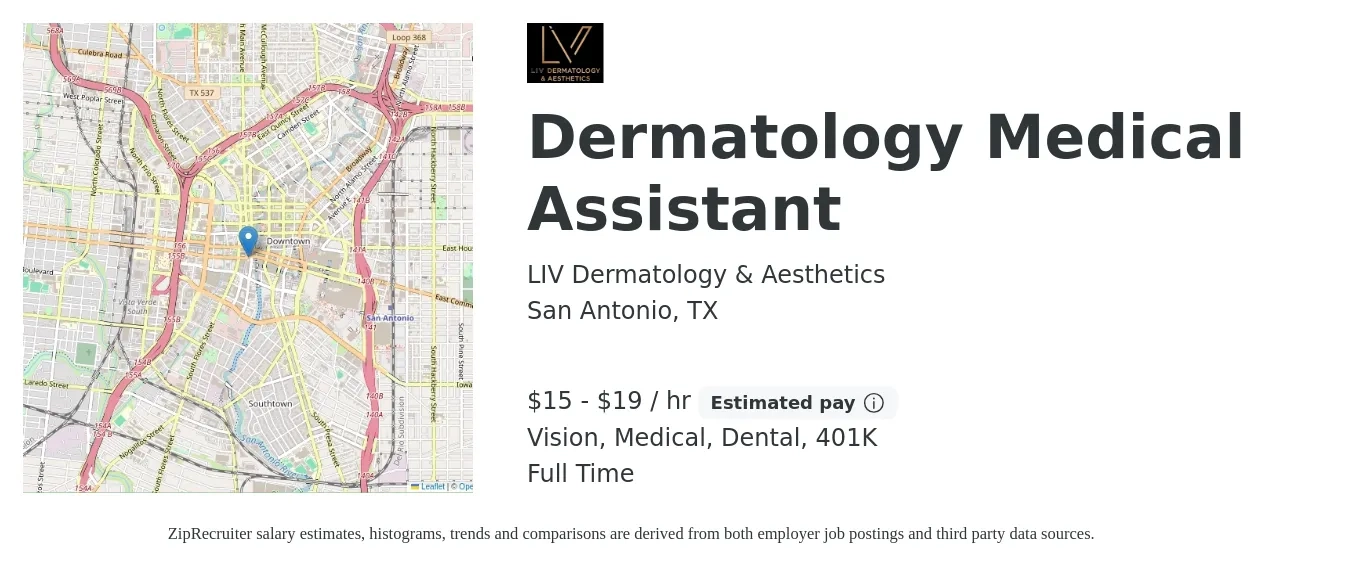 LIV Dermatology & Aesthetics job posting for a Dermatology Medical Assistant in San Antonio, TX with a salary of $16 to $20 Hourly and benefits including 401k, dental, life_insurance, medical, and vision with a map of San Antonio location.
