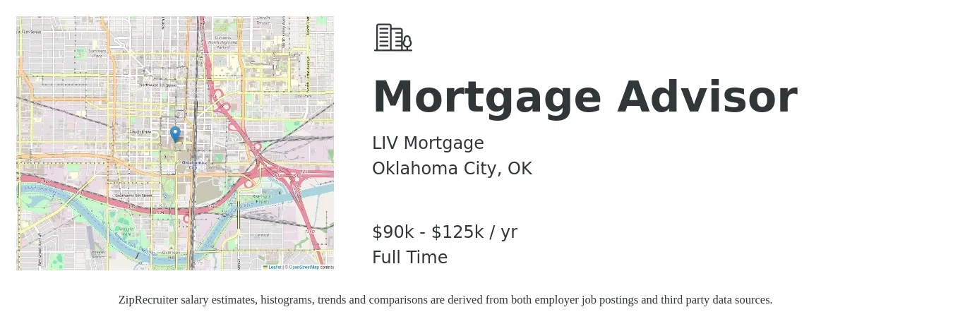 LIV Mortgage job posting for a Mortgage Advisor in Oklahoma City, OK with a salary of $90,000 to $125,000 Yearly with a map of Oklahoma City location.