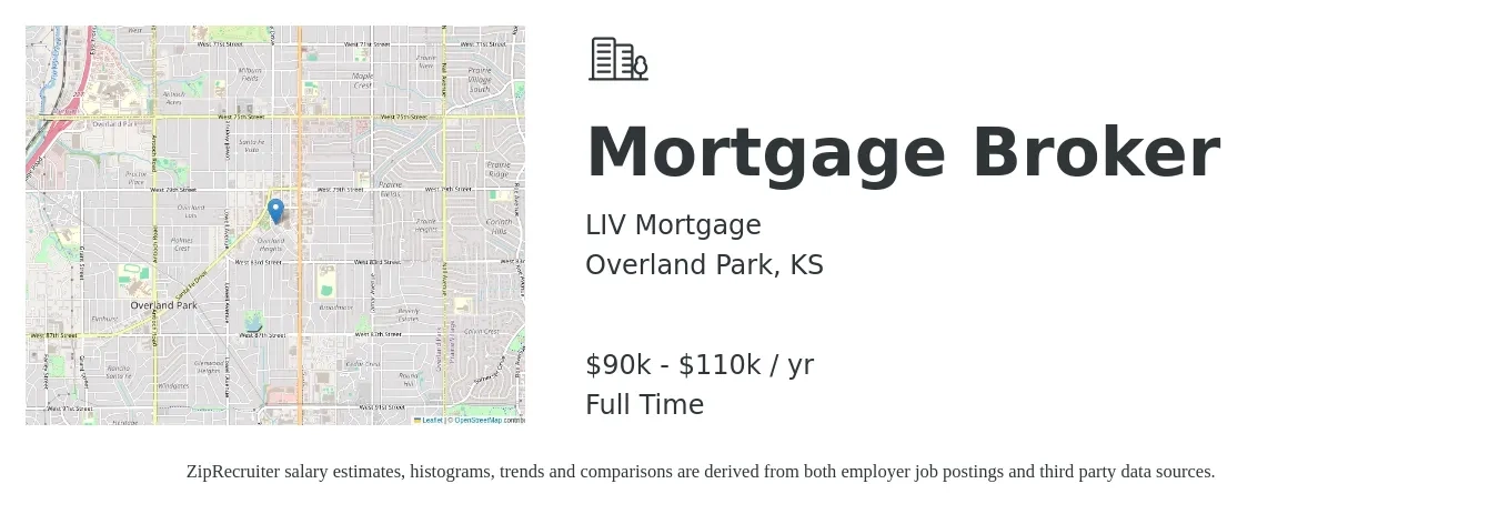 LIV Mortgage job posting for a Mortgage Broker in Overland Park, KS with a salary of $90,000 to $110,000 Yearly with a map of Overland Park location.