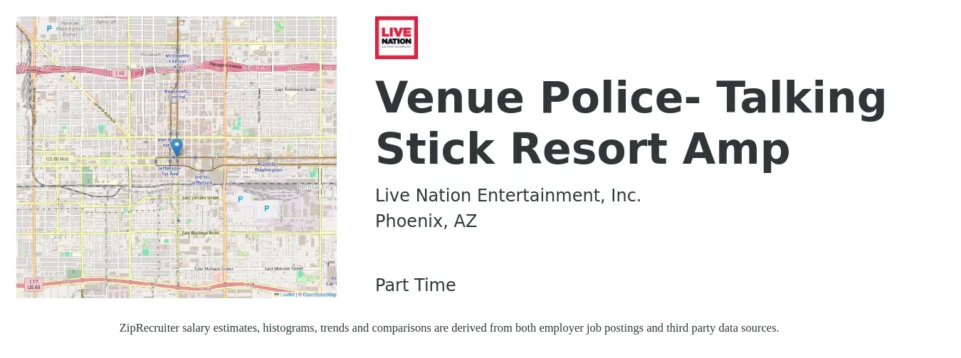 Live Nation Worldwide, Inc. job posting for a Venue Police- Talking Stick Resort Amp in Phoenix, AZ with a salary of $39,700 to $88,900 Yearly with a map of Phoenix location.
