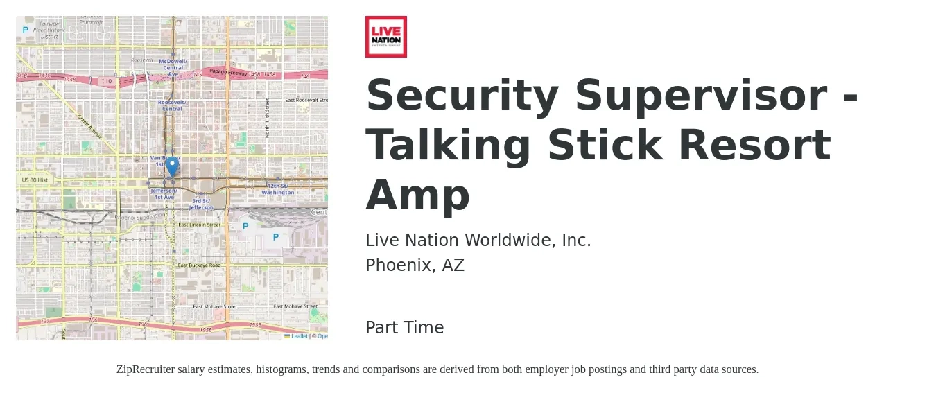 Live Nation Worldwide, Inc. job posting for a Security Supervisor - Talking Stick Resort Amp in Phoenix, AZ with a salary of $19 to $30 Hourly with a map of Phoenix location.