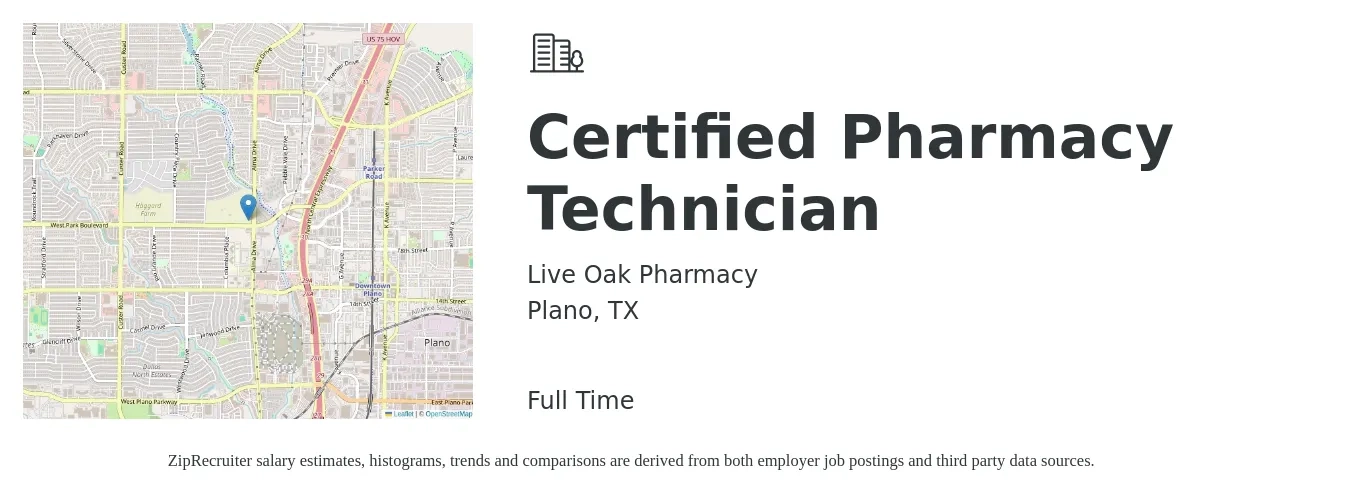 Live Oak Pharmacy job posting for a Certified Pharmacy Technician in Plano, TX with a salary of $18 to $22 Hourly with a map of Plano location.
