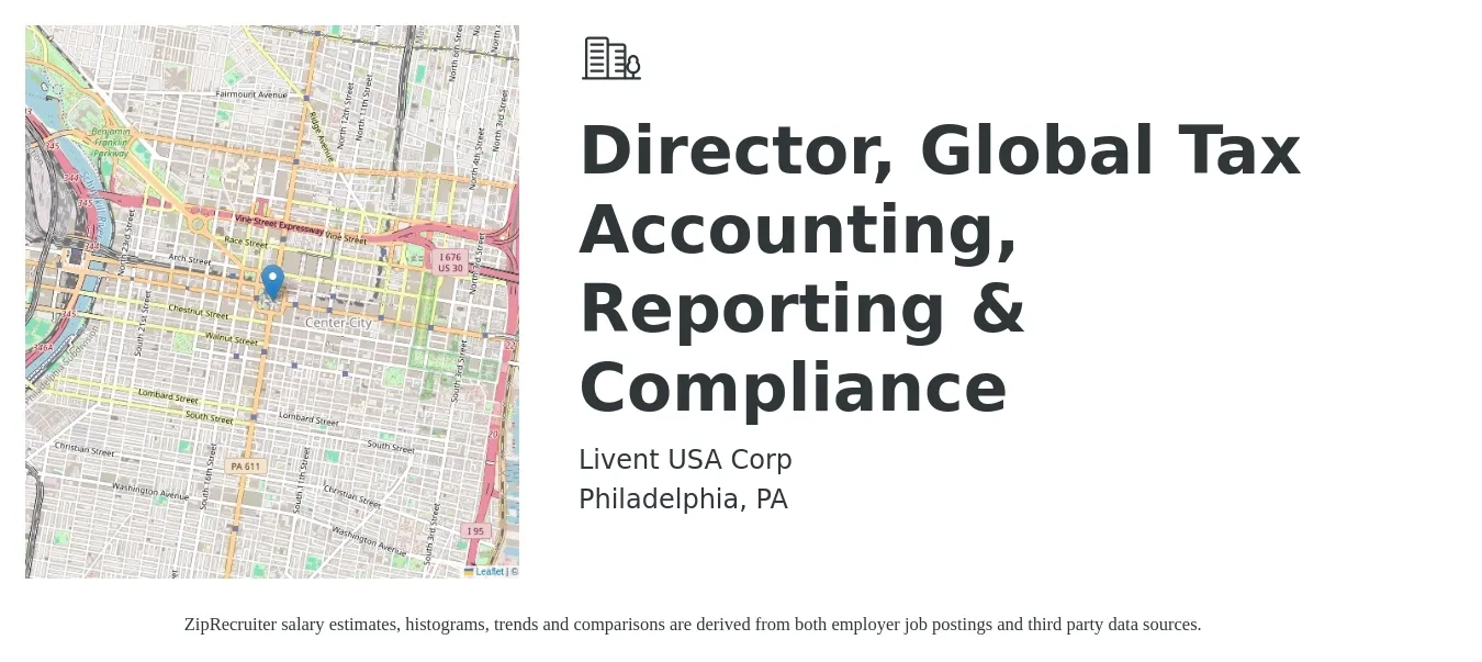Livent USA Corp job posting for a Director, Global Tax Accounting, Reporting & Compliance in Philadelphia, PA with a salary of $150,500 to $211,700 Yearly with a map of Philadelphia location.