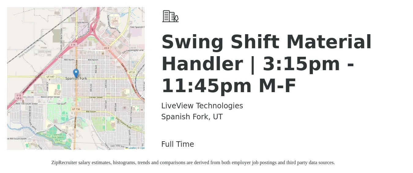 LiveView Technologies job posting for a Swing Shift Material Handler | 3:15pm - 11:45pm M-F in Spanish Fork, UT with a salary of $15 to $18 Hourly with a map of Spanish Fork location.