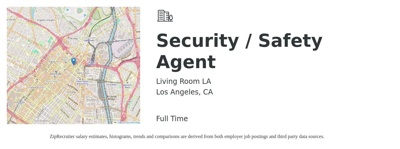 Living Room LA job posting for a Security / Safety Agent in Los Angeles, CA with a salary of $19 to $24 Hourly with a map of Los Angeles location.