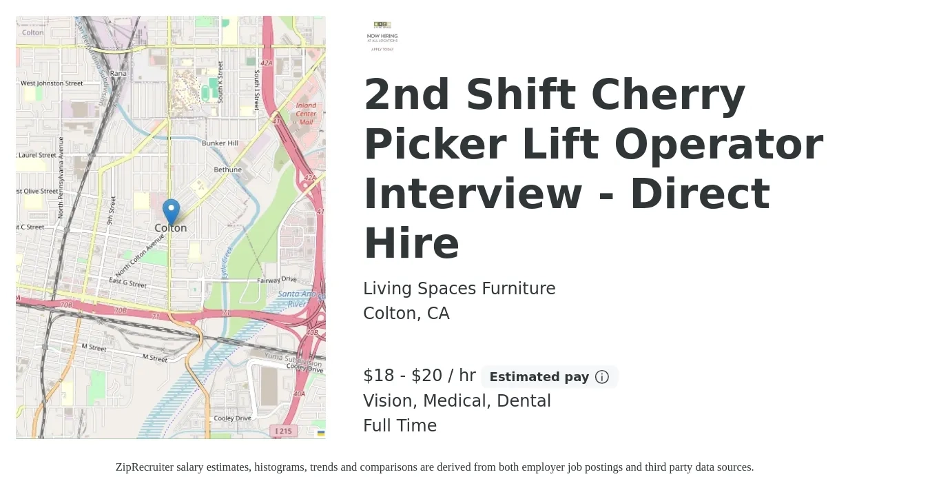 Living Spaces Furniture job posting for a 2nd Shift Cherry Picker Lift Operator Interview - Direct Hire in Colton, CA with a salary of $20 to $22 Hourly and benefits including dental, life_insurance, medical, retirement, and vision with a map of Colton location.