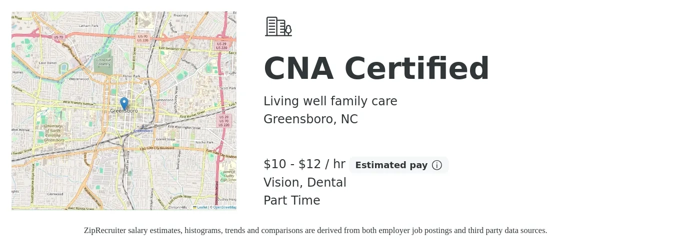 Living well family care job posting for a CNA Certified in Greensboro, NC with a salary of $10 to $14 Hourly and benefits including vision, dental, and life_insurance with a map of Greensboro location.