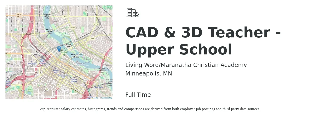 Living Word/Maranatha Christian Academy job posting for a CAD & 3D Teacher - Upper School in Minneapolis, MN with a salary of $48,000 to $68,400 Yearly with a map of Minneapolis location.