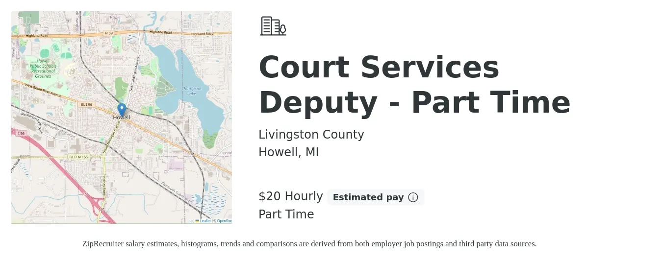 Livingston County job posting for a Court Services Deputy - Part Time in Howell, MI with a salary of $21 Hourly with a map of Howell location.