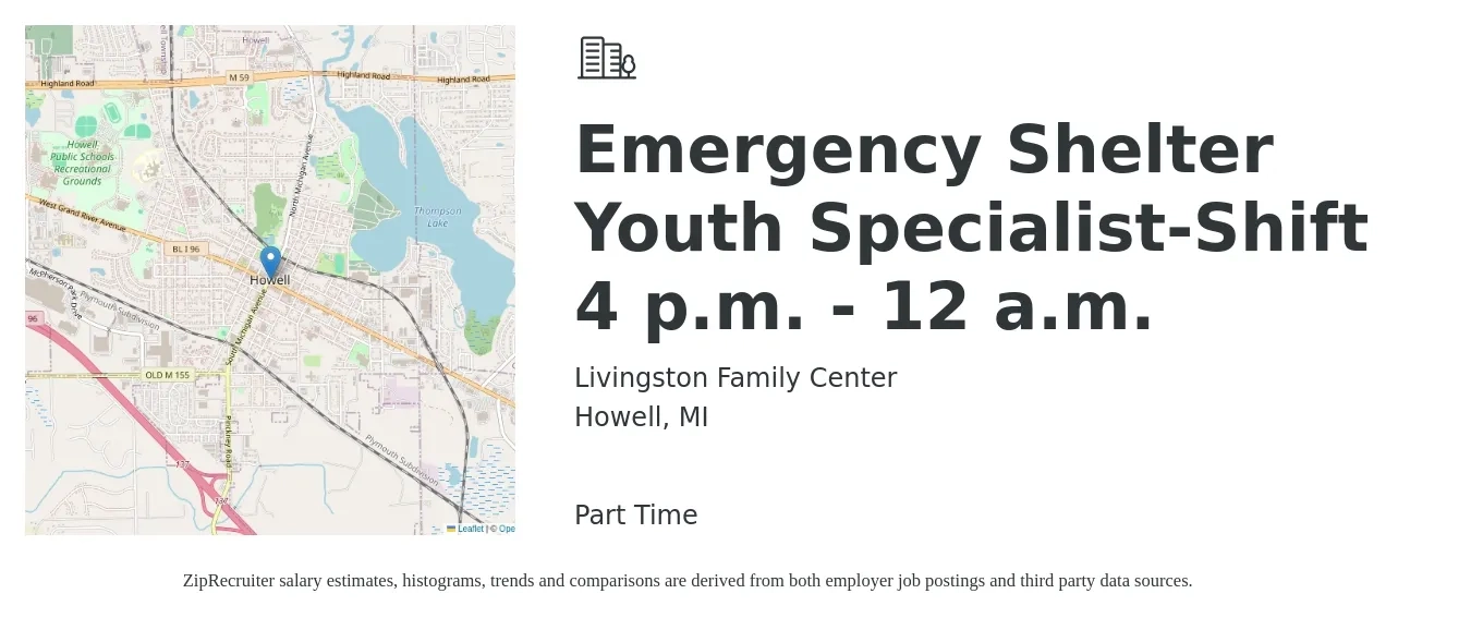 Livingston Family Center job posting for a Emergency Shelter Youth Specialist-Shift 4 p.m. - 12 a.m. in Howell, MI with a salary of $13 Hourly with a map of Howell location.