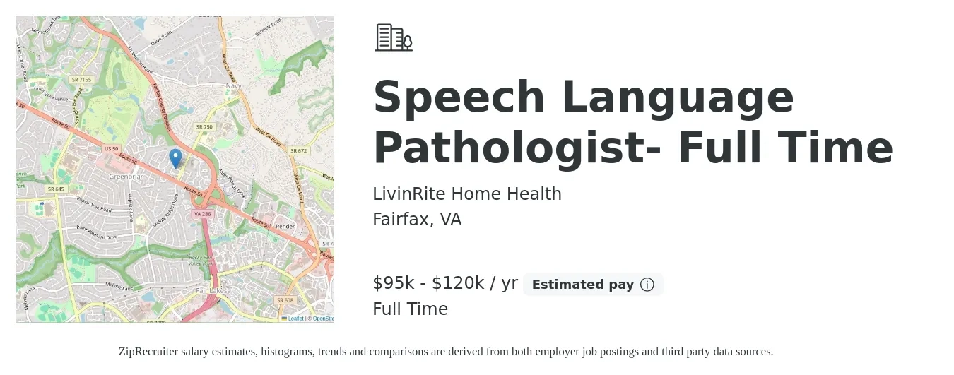 LivinRite Home Health job posting for a Speech Language Pathologist- Full Time in Fairfax, VA with a salary of $95,000 to $120,000 Yearly with a map of Fairfax location.