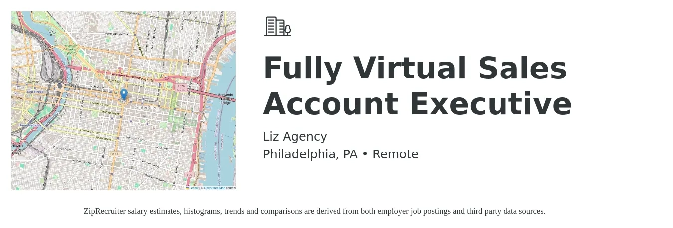 Liz Agency job posting for a Fully Virtual Sales Account Executive in Philadelphia, PA with a salary of $8,000 to $13,000 Monthly with a map of Philadelphia location.