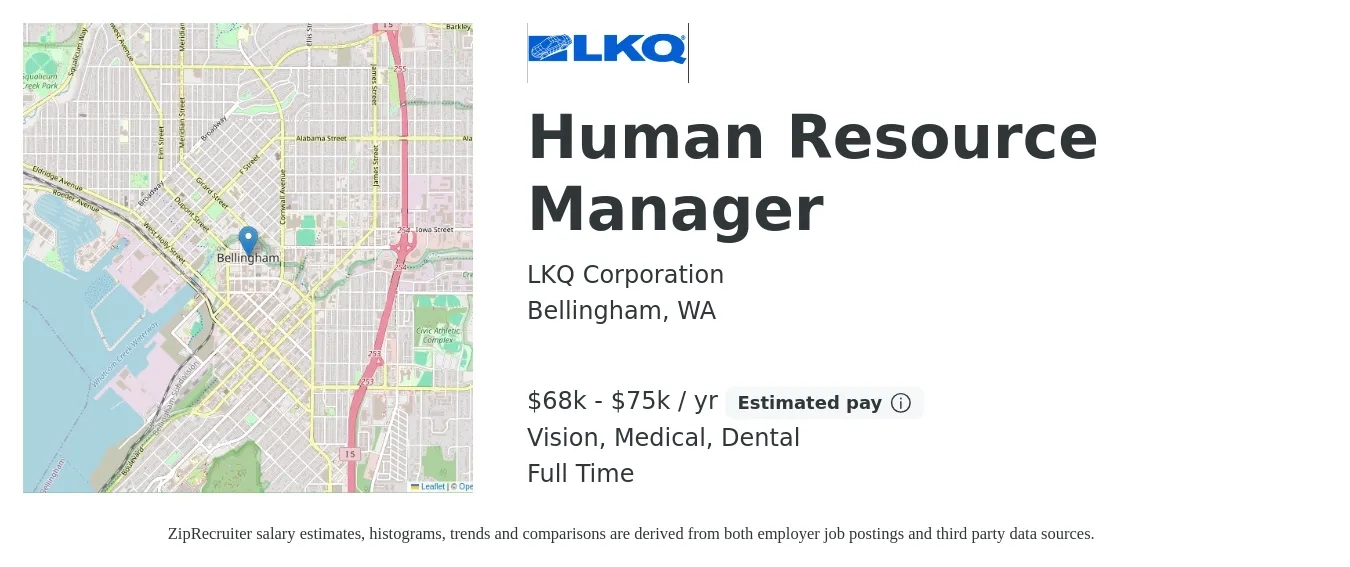 LKQ job posting for a Human Resource Manager in Bellingham, WA with a salary of $68,000 to $75,000 Yearly and benefits including vision, dental, life_insurance, and medical with a map of Bellingham location.