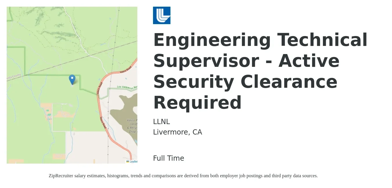 LLNL job posting for a Engineering Technical Supervisor - Active Security Clearance Required in Livermore, CA with a salary of $125,160 to $187,908 Yearly with a map of Livermore location.
