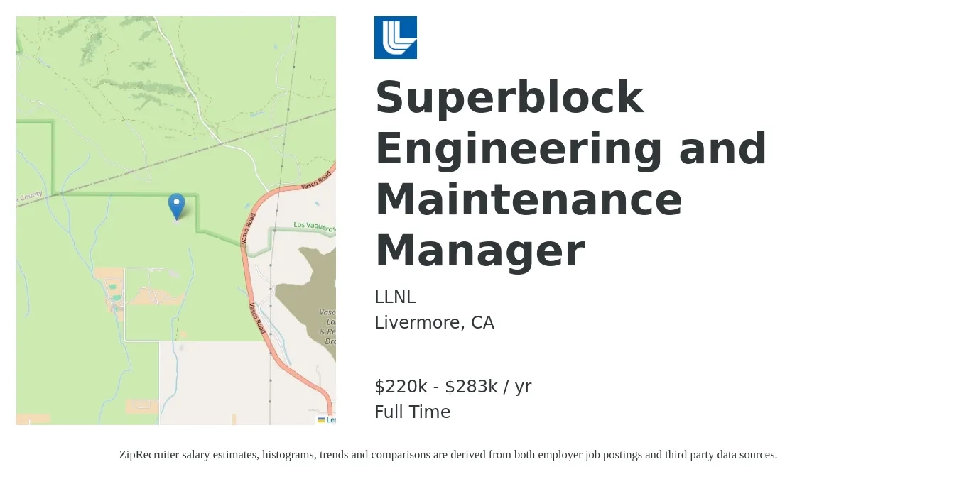 LLNL job posting for a Superblock Engineering and Maintenance Manager in Livermore, CA with a salary of $220,890 to $283,692 Yearly with a map of Livermore location.