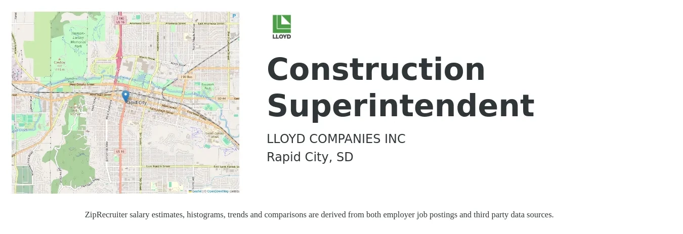 LLOYD COMPANIES INC job posting for a Construction Superintendent in Rapid City, SD with a salary of $70,100 to $114,000 Yearly with a map of Rapid City location.