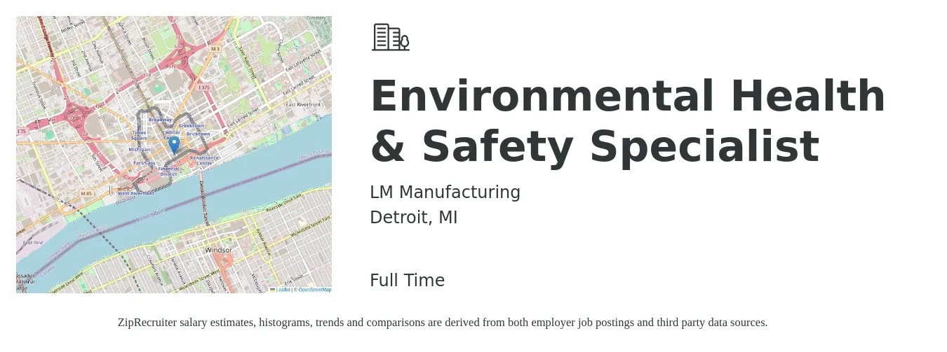 LM Manufacturing job posting for a Environmental Health & Safety Specialist in Detroit, MI with a salary of $58,700 to $83,800 Yearly with a map of Detroit location.