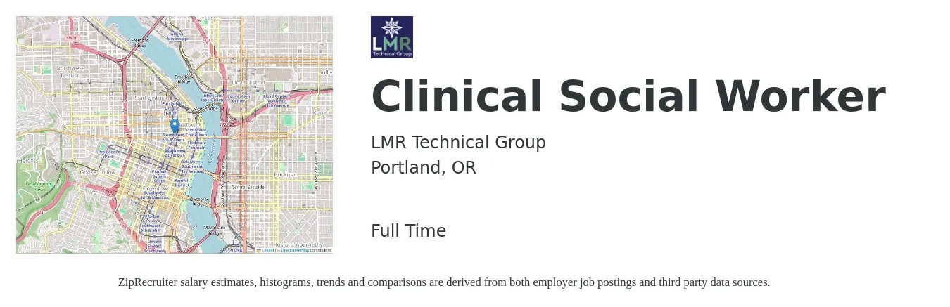 LMR Technical Group job posting for a Clinical Social Worker in Portland, OR with a salary of $75,700 to $117,700 Yearly with a map of Portland location.