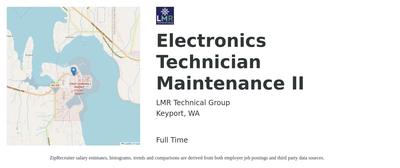 LMR Technical Group job posting for a Electronics Technician Maintenance II in Keyport, WA with a salary of $34 Hourly with a map of Keyport location.