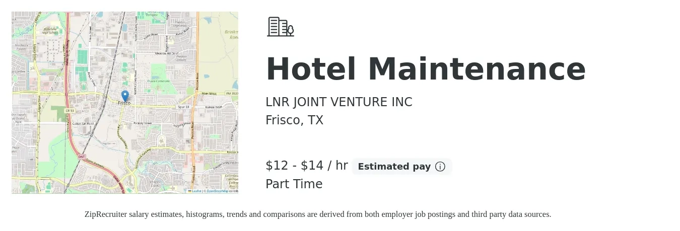 LNR JOINT VENTURE INC job posting for a Hotel Maintenance in Frisco, TX with a salary of $13 to $15 Hourly with a map of Frisco location.
