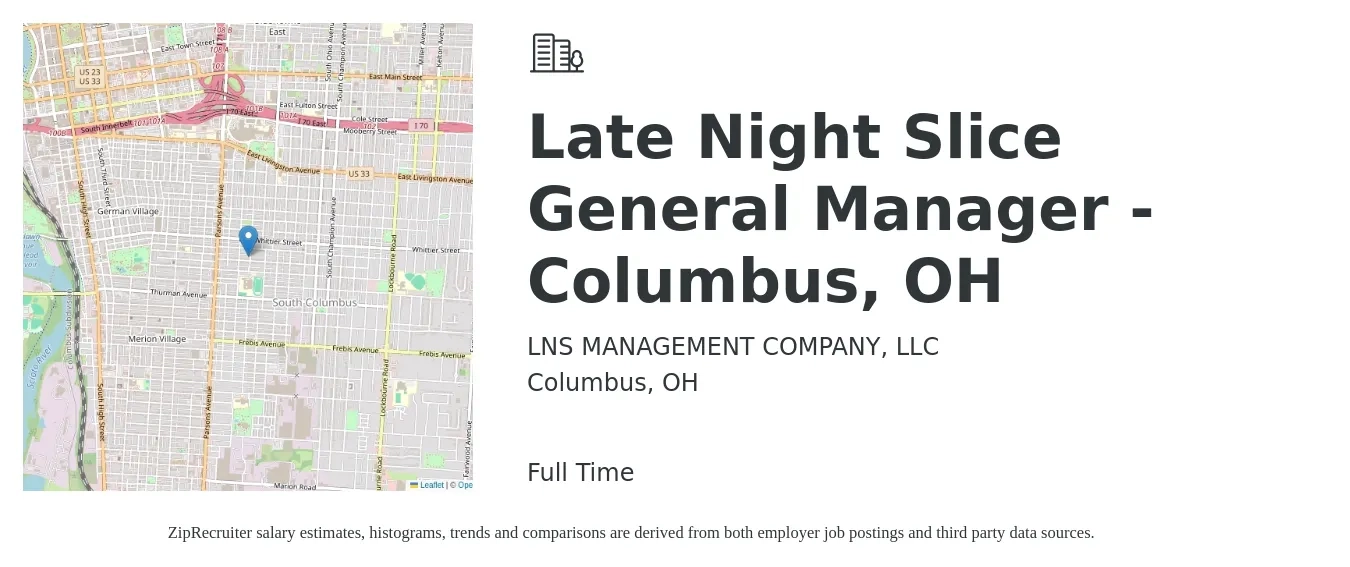 LNS MANAGEMENT COMPANY, LLC job posting for a Late Night Slice General Manager - Columbus, OH in Columbus, OH with a salary of $52,200 to $72,000 Yearly with a map of Columbus location.