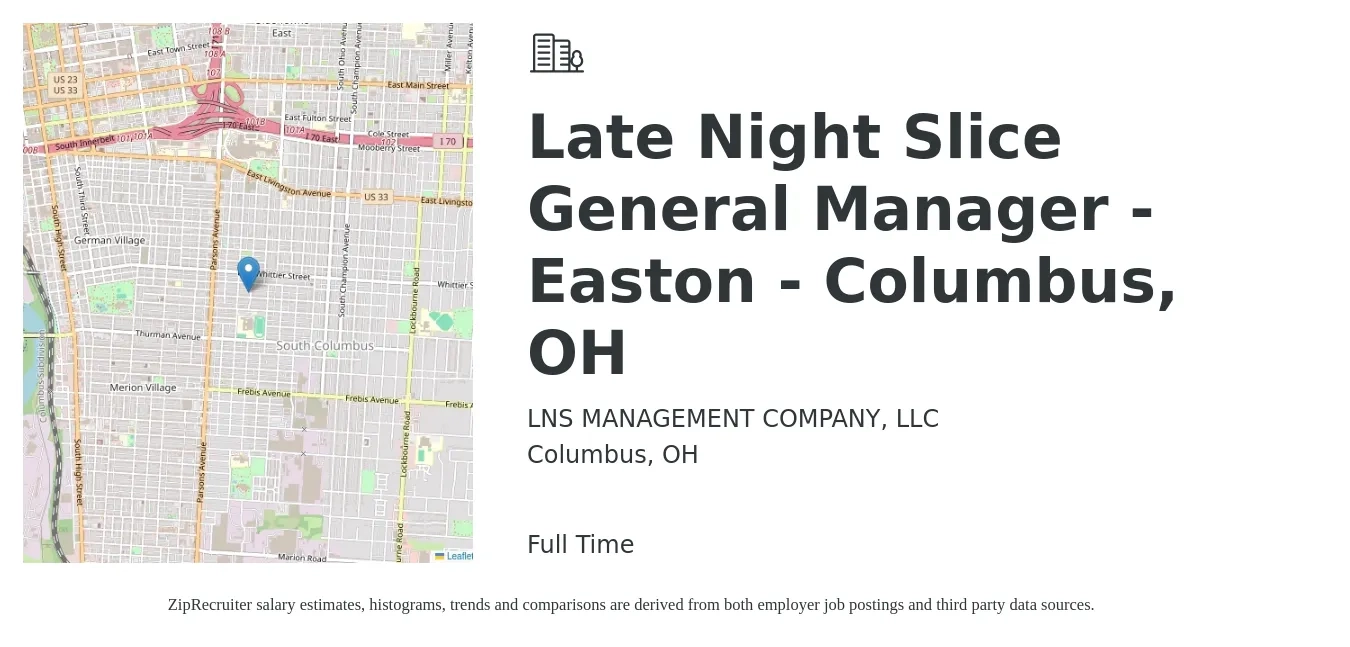 LNS MANAGEMENT COMPANY, LLC job posting for a Late Night Slice General Manager - Easton - Columbus, OH in Columbus, OH with a salary of $52,200 to $72,000 Yearly with a map of Columbus location.
