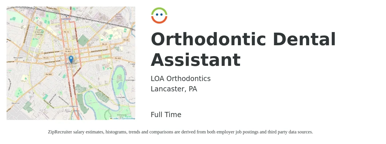 LOA Orthodontics job posting for a Orthodontic Dental Assistant in Lancaster, PA with a salary of $18 to $24 Hourly with a map of Lancaster location.