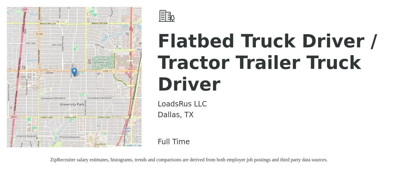 LoadsRus LLC job posting for a Flatbed Truck Driver / Tractor Trailer Truck Driver in Dallas, TX with a salary of $15,000 to $50,000 Monthly with a map of Dallas location.