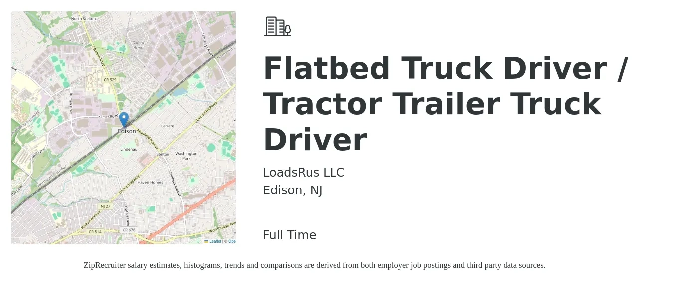 LoadsRus LLC job posting for a Flatbed Truck Driver / Tractor Trailer Truck Driver in Edison, NJ with a salary of $15,000 to $50,000 Monthly with a map of Edison location.