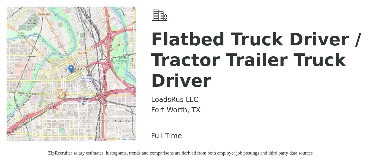 LoadsRus LLC job posting for a Flatbed Truck Driver / Tractor Trailer Truck Driver in Fort Worth, TX with a salary of $15,000 to $50,000 Monthly with a map of Fort Worth location.