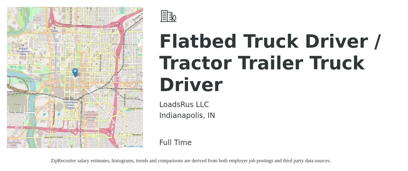 LoadsRus LLC job posting for a Flatbed Truck Driver / Tractor Trailer Truck Driver in Indianapolis, IN with a salary of $15,000 to $50,000 Monthly with a map of Indianapolis location.