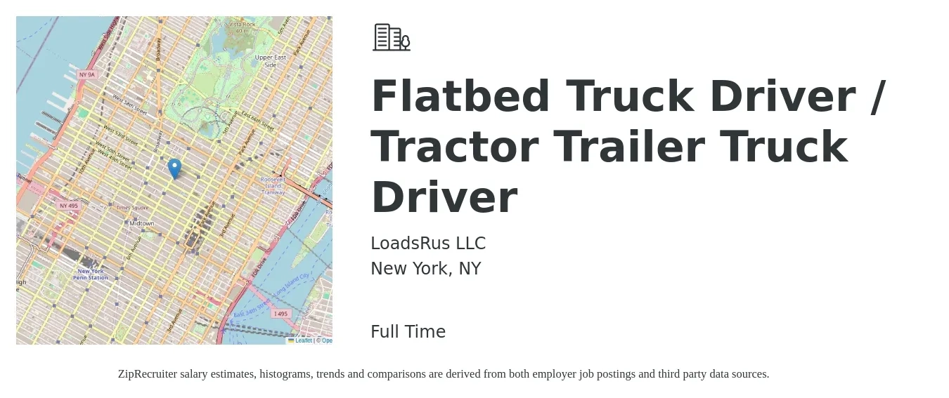 LoadsRus LLC job posting for a Flatbed Truck Driver / Tractor Trailer Truck Driver in New York, NY with a salary of $15,000 to $50,000 Monthly with a map of New York location.