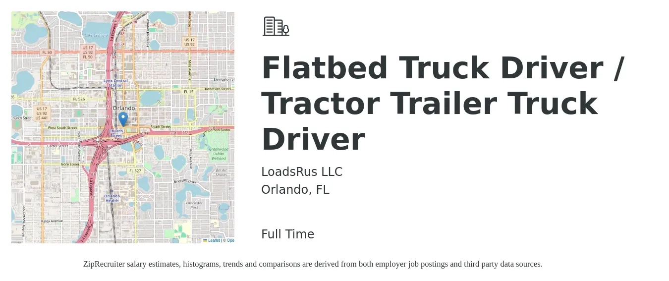 LoadsRus LLC job posting for a Flatbed Truck Driver / Tractor Trailer Truck Driver in Orlando, FL with a salary of $15,000 to $50,000 Monthly with a map of Orlando location.
