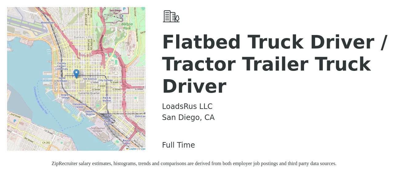 LoadsRus LLC job posting for a Flatbed Truck Driver / Tractor Trailer Truck Driver in San Diego, CA with a salary of $15,000 to $50,000 Monthly with a map of San Diego location.