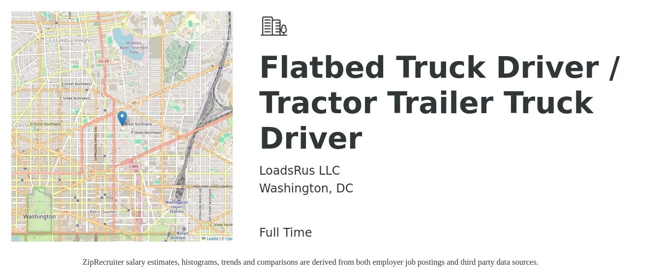 LoadsRus LLC job posting for a Flatbed Truck Driver / Tractor Trailer Truck Driver in Washington, DC with a salary of $15,000 to $50,000 Monthly with a map of Washington location.