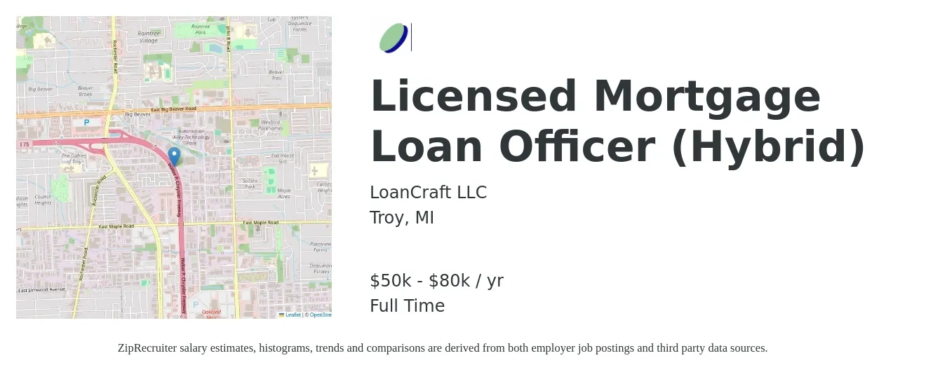 LoanCraft job posting for a Licensed Mortgage Loan Officer (Hybrid) in Troy, MI with a salary of $50,000 to $80,000 Yearly with a map of Troy location.