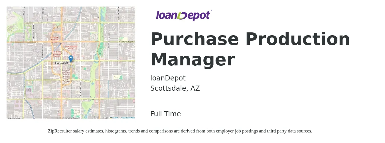 loanDepot job posting for a Purchase Production Manager in Scottsdale, AZ with a salary of $56,400 to $81,000 Yearly with a map of Scottsdale location.