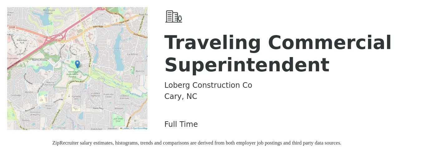 Loberg Construction Co job posting for a Traveling Commercial Superintendent in Cary, NC with a salary of $79,100 to $110,400 Yearly with a map of Cary location.