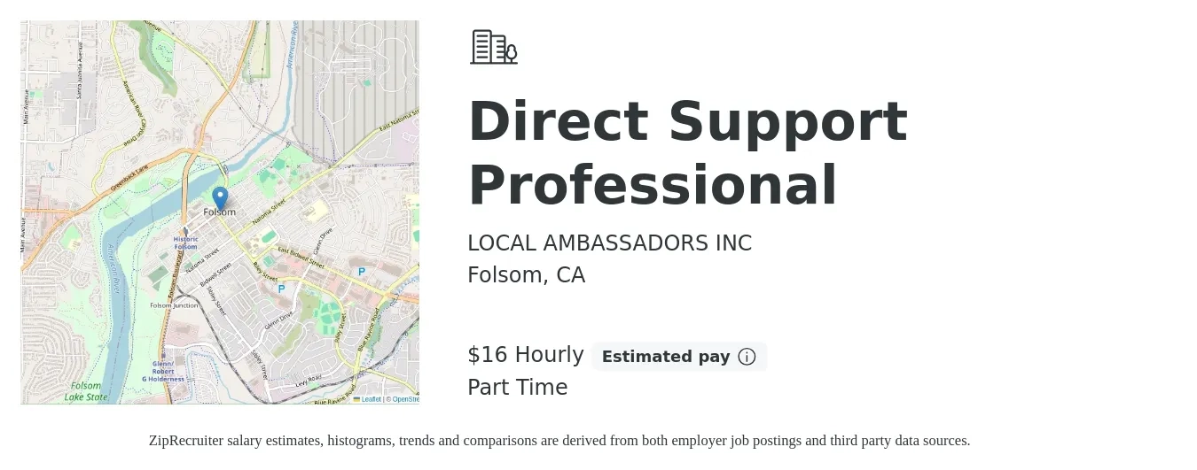 LOCAL AMBASSADORS INC job posting for a Direct Support Professional in Folsom, CA with a salary of $18 Hourly with a map of Folsom location.