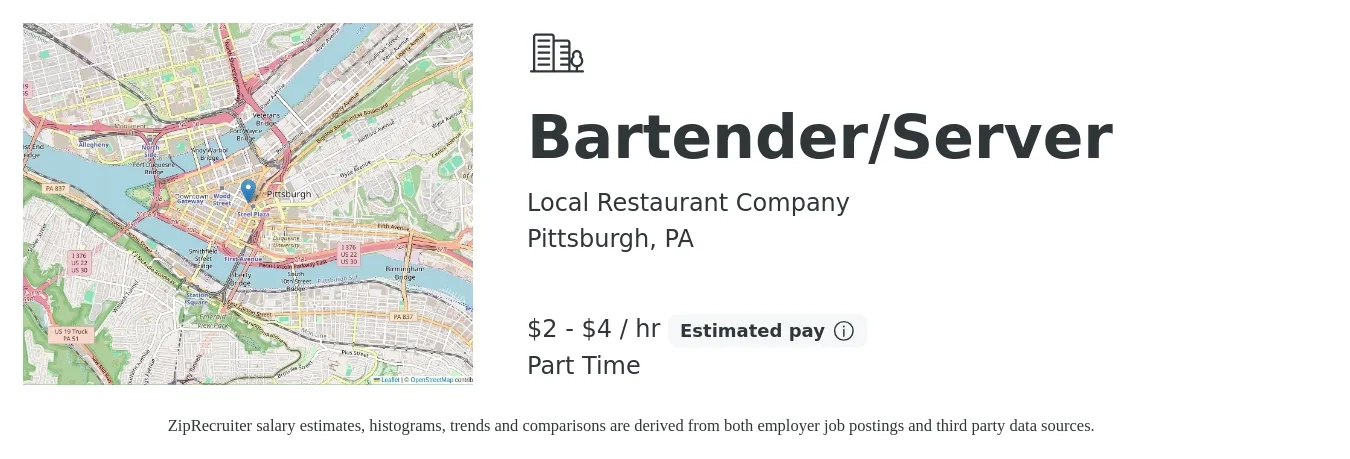 Local Restaurant Company job posting for a Bartender/Server in Pittsburgh, PA with a salary of $3 to $5 Hourly with a map of Pittsburgh location.