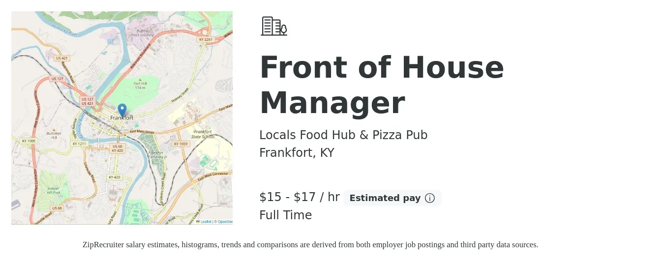 Locals Food Hub & Pizza Pub job posting for a Front of House Manager in Frankfort, KY with a salary of $16 to $18 Hourly with a map of Frankfort location.
