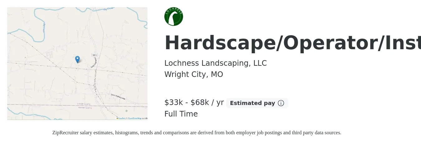 Lochness Landscaping, LLC job posting for a Hardscape/Operator/Installer in Wright City, MO with a salary of $33,000 to $68,000 Yearly and benefits including pto with a map of Wright City location.